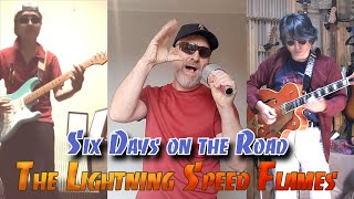 &quot;Six Days on the Road&quot; Mudcrutch Covered by The Lightning Speed Flames