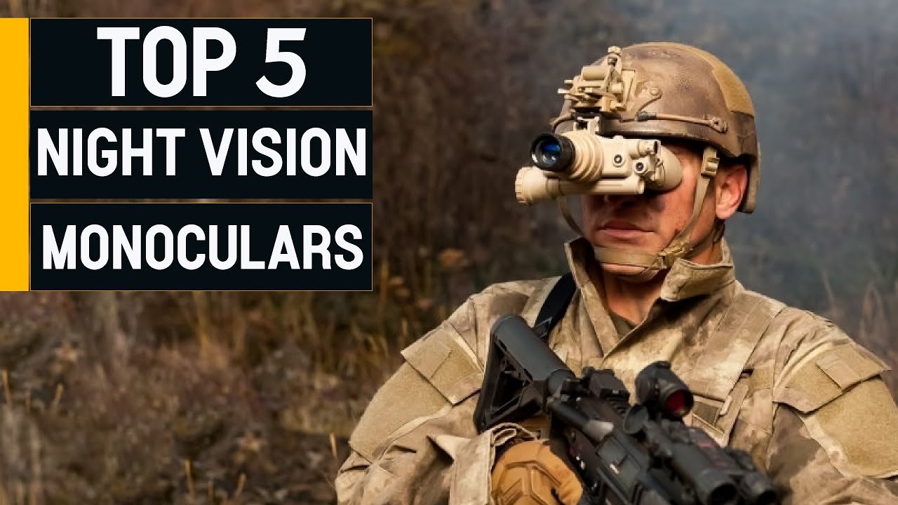 Top 5 Best Night Vision Monoculars 2023 don t Buy One Before Watching top-5-best-night-vision-monoculars-2023-don-t-buy-one-before-watching