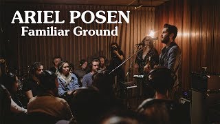 Ariel Posen - Familiar Ground