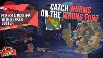 Punish a Misstep with Bunker Buster | Tips, Tricks & Tactics | Worms WMD Tutorials🎥