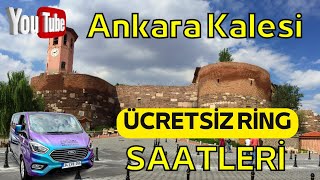 🟢Ankara Kalesine Ücretsiz Ring Saatleri (Güncel Saatler) 🟢Ankara Kalesine Nasıl Gidilir?