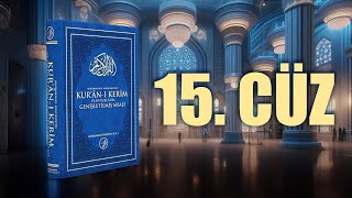 Ayetlere Göre Genişletilmiş Kur'an'ı Kerim Meali - 15.Cüz (Muhammed Hüseyin (R.A)