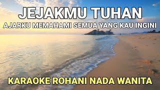Jejakmu Tuhan - Angel Karamoy Karaoke Lirik Nada Wanita