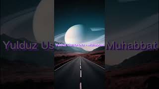 Yulduz Usmonova - Muhabbat (Speed Up)