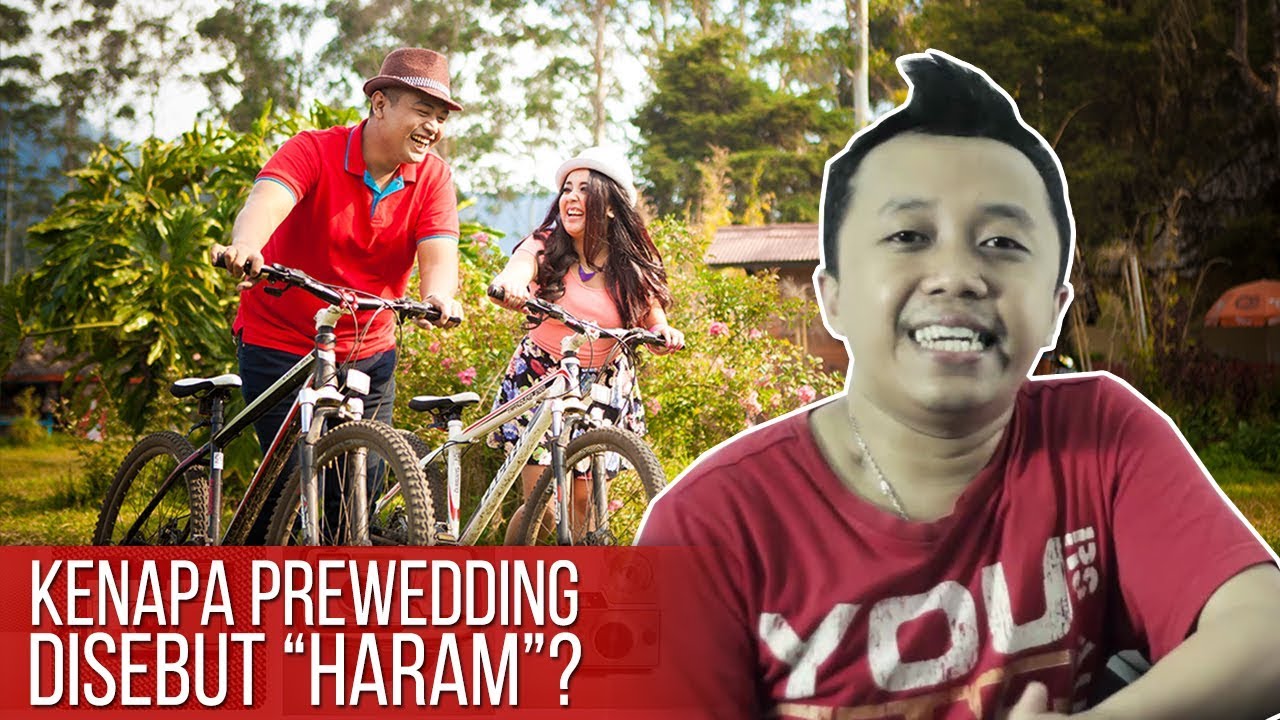 KENAPA PREWEDDING PHOTOGRAPHY DISEBUT HARAM INI JAWABANNYA YouTube