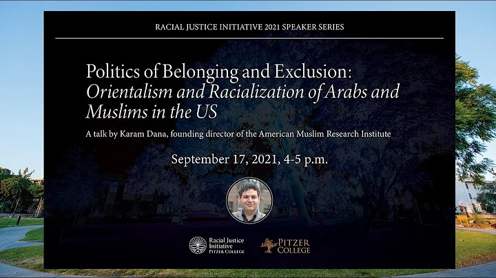 Politics of Belonging and Exclusion: Orientalism a...