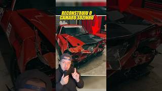 Ele deu PT no Camaro e reconstruiu tudo em fibra de carbono!