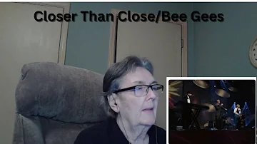 Closer Than Close by The Bee Gees