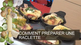 COMMENT PRÉPARER UNE RACLETTE