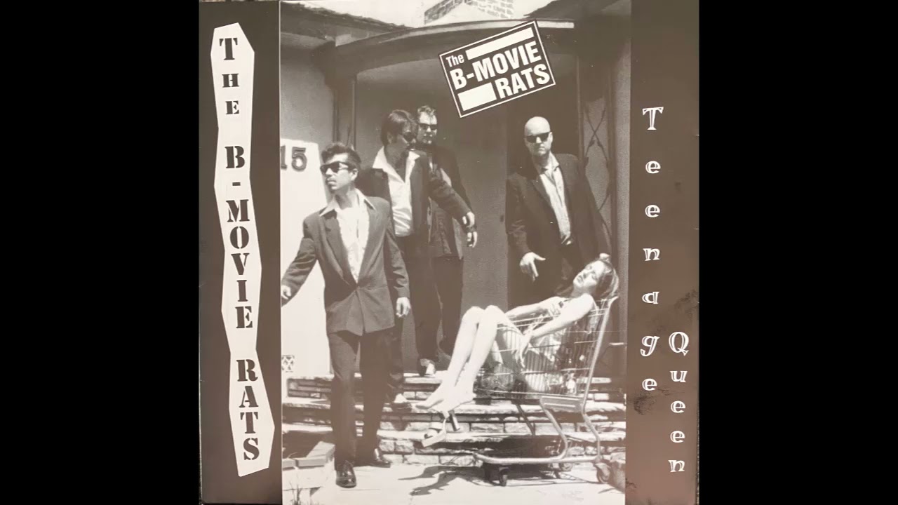 Teenage Queen  - The B Movie Rats
