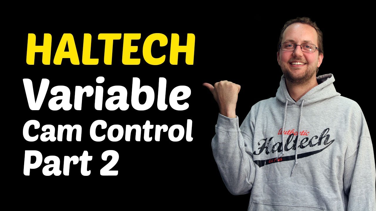 Variable Cam Control Part 2 - Technically Speaking
