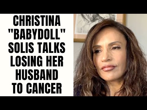 Christina "Babydoll" Solis Talks Losing Her Husband To Cancer [Part 16]