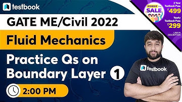 2:00 PM- GATE Fluid Mechanics Classes 2022 | Practice Question on Boundary Layer | GATE Civil | #1