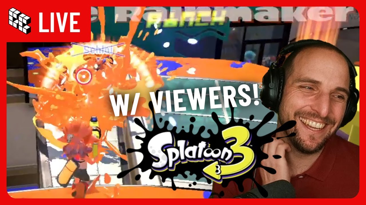 Streaming Splatoon 3 Series & w/ Viewers! YouTube