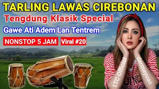 TARLING TENGDUNG CIREBONAN PALING TOP 2024 | FULL ALBUM SPESIAL