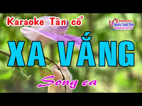 Karaoke tân cổ XA VẮNG - SONG CA [ Phong cách Minh Phụng - Phượng Liên ]