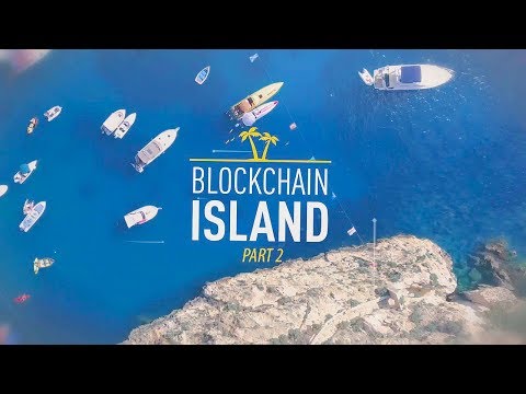Blockchain Island 2 | How Malta Is Becoming a Global Capital of Crypto