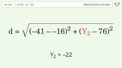 Find the distance between two points p1 (-16,76) and p2 (-41,-22): Step-by-Step Video Solution