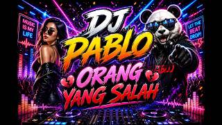 Dj Orang yang salah x Cinderela remix
