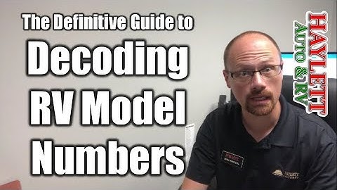 The Definitive RV Model Number Decoding Guide with Josh the RV Nerd