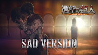 Attack on Titan final season: Sayonara Eren - SAD VERSION | さようならエレン