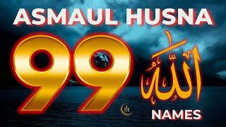99 Names Of Allah Asmaul Husna    In Beautiful Soothing Voice By Alaa Aqel