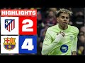 ATLÉTICO DE MADRID 2 4 FC BARCELONA I HIGHLIGHTS LALIGA EA SPORTS 