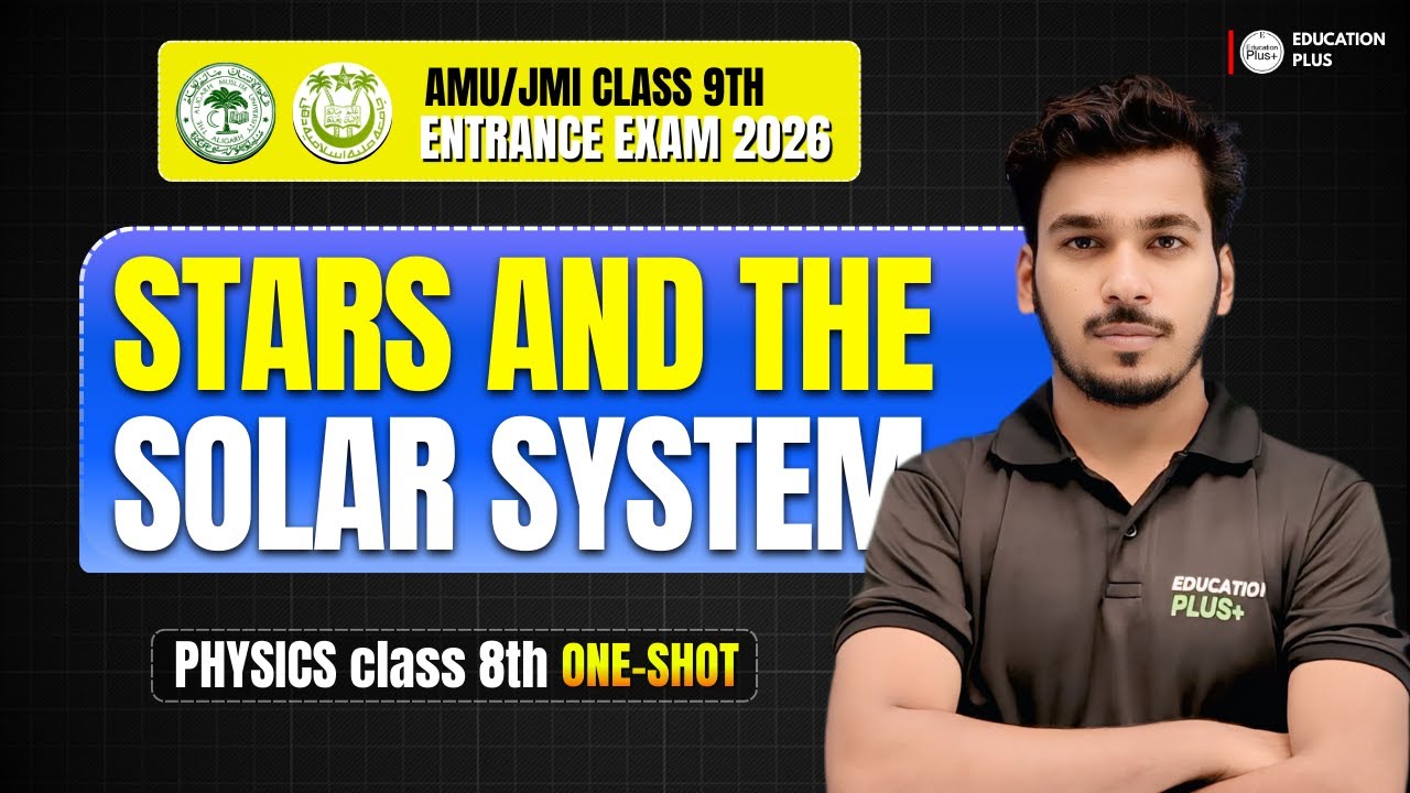 Star And Constellation One-Shot Physics Class 8th AMU & JMI 9th Entrance Exam