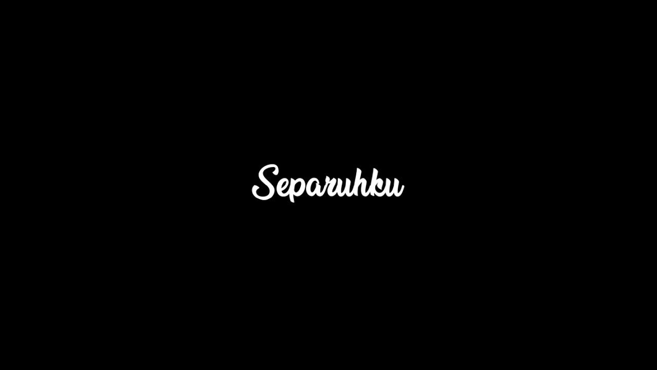 Lirik Lagu SEPARUHKU - NANO | OST. CINTA SUCI ( Ipank Yuniar & Meisita Lomania Akustik Cover ...