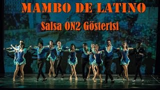 Salsa Teknik Grup On2 Gösterisi Mambo De Latino 1283 Lati̇no Büyük Gösteri̇si̇ 2016