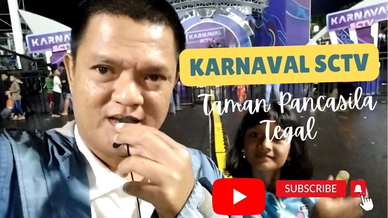 HEBOH MASUK TV!! SUASANA EVENT "KARNAVAL SCTV" DI TAMAN PANCASILA TEGAL || DISIARKAN LANGSUNG TV!!