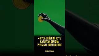 4 Ayda Değerini İkiye Katlayan Girişim Physical Intelligencedan Dev Yatırım