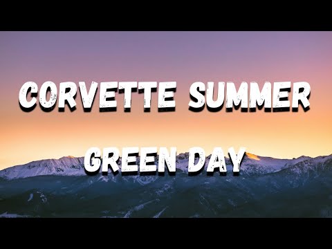 Green Day - Corvette Summer (Lyrics)