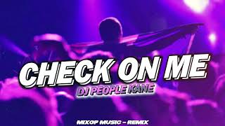 MIXOP MUSIC  - CHECK ON ME (DJ PEOPLE) x SLOW BEAT JEDAG JEDUG