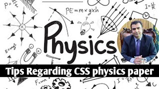 Tips regarding CSS physics paper by Umer Hassan(CTG)|Student of Sir Asim Raza(PAS)