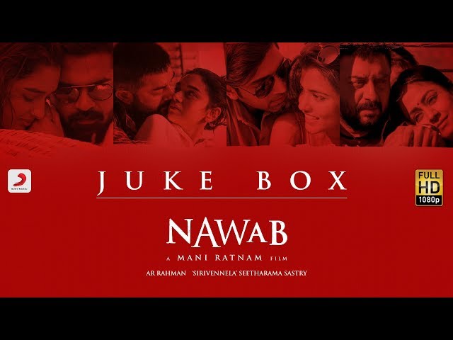Nawab - Jukebox (Telugu) - A.R Rahman | Mani Ratnam | Sirivennela’ Seetharama Sastry class=