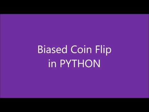 Biased Coin Flip in Python! | Heads and Tails-Tutorial 9