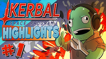Kerbal Space Program - Highlights #1