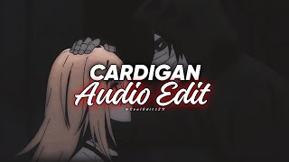 Cardigan - Taylor Swift  [edit audio]