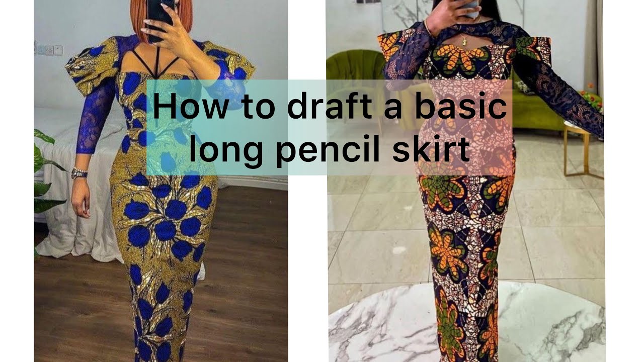 How to draft a basic long pencil skirt (beginners friendly) - YouTube