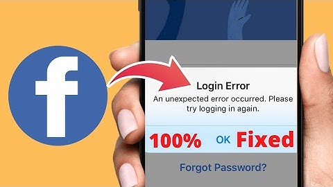 Facebook Login Error an Unexpected Error Occurred 2022|How to Fix Facebook Login Error Occurred 2022