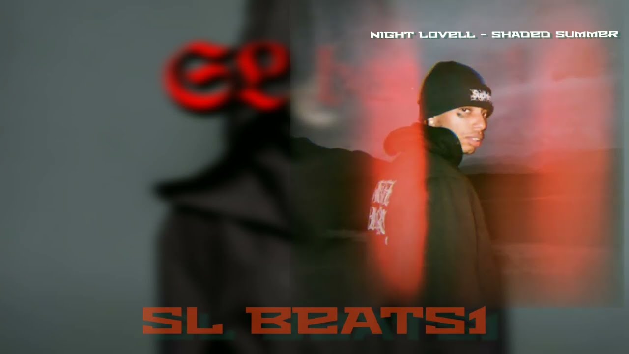 SL beats1 - Shaded Summer [Night Lovell]  