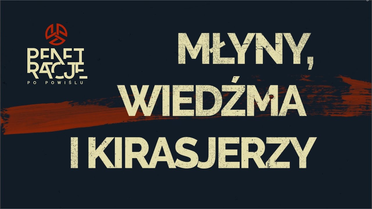 Młyny, wiedźma i kirasjerzy