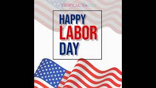 Tropical Touch Spa Wishes You a Happy Labor Day 2023