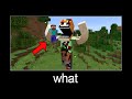 Minecraft wait what meme part 218 (scary Alex giant)