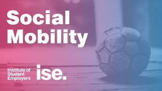 ISE Social Mobility Webinar - Panel discussion