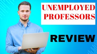 Academic Writing Account Review. UNEMPLOYED PROFESSORS