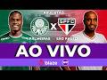 PALMEIRAS X SAO PAULO AO VIVO COM IMAGENS DO ESTÚDIO | PALMEIRAS AO VIVO