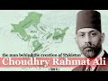 Choudhry rahmat ali biography  how pakistan was made  independence of pakistan pakistanhistory