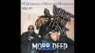 MOBB DEEP &quot;WHAT YOU THINK&quot; (DJ Absolut)